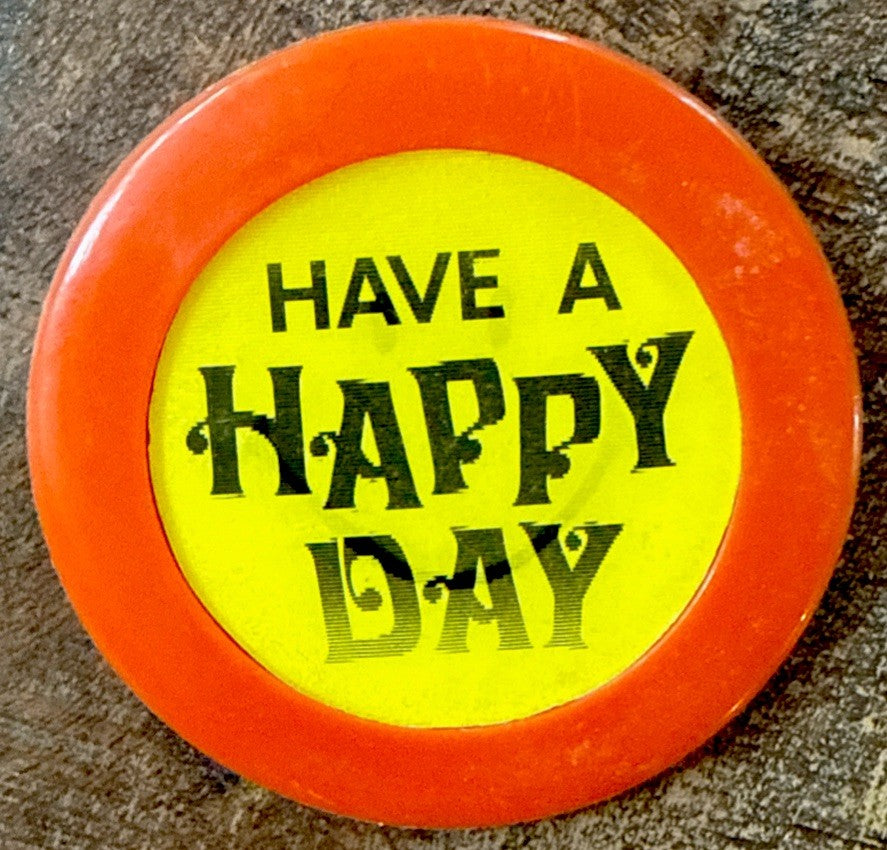 1960s Vari-Vue Have a Happy Day smiley face lenticular orange badge